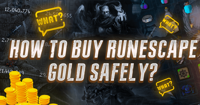 How to Buy RuneScape Gold Safely?