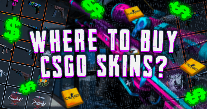Where to Buy CSGO Skins?