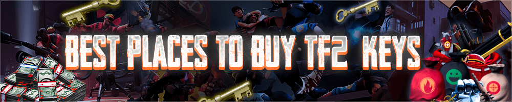 Best Places to Buy TF2 Keys 