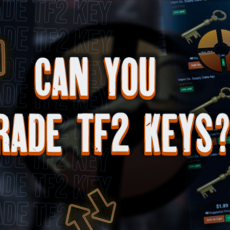 Can You Trade TF2 Keys?