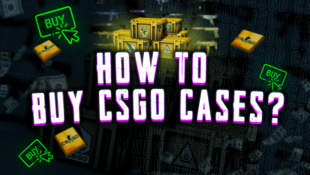 How To Buy CSGO Cases?
