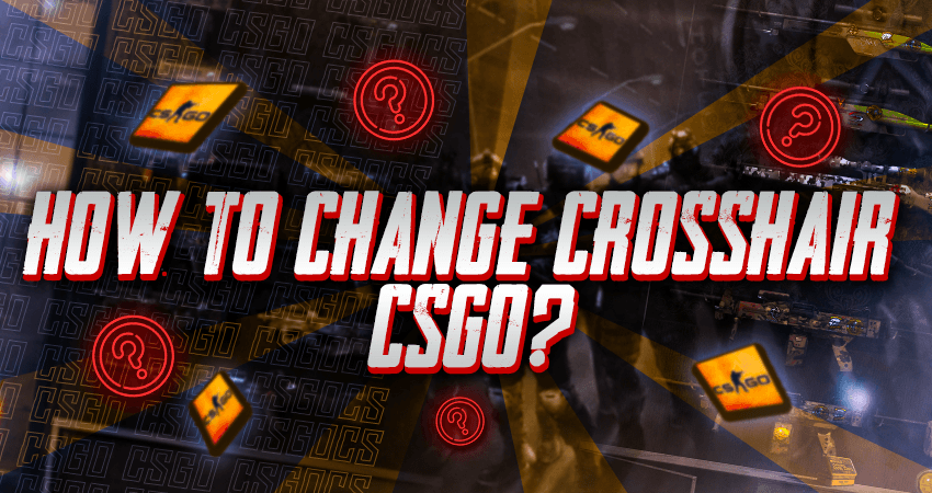 How To Change Crosshair CSGO?