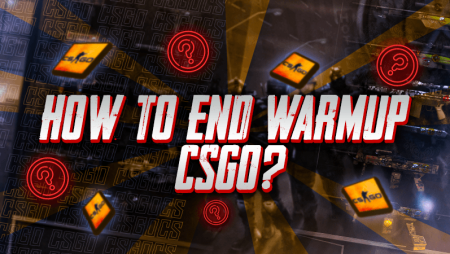 How To End Warmup CSGO?