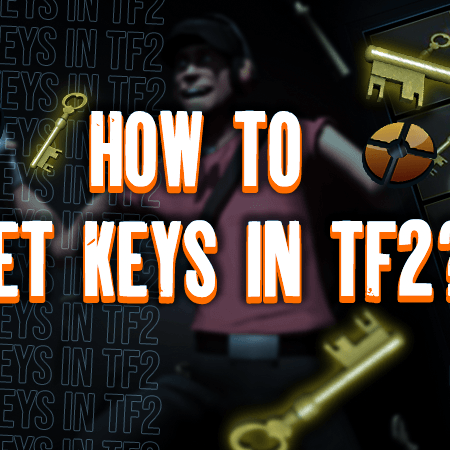 How To Get Keys In TF2?