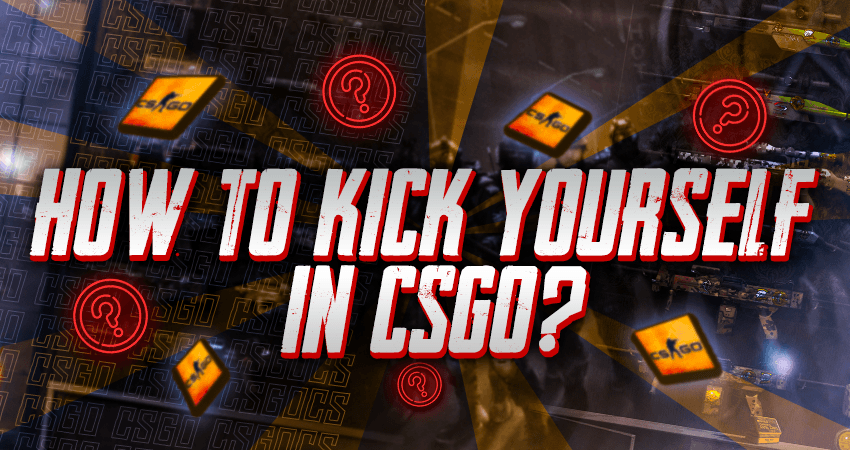 How To Kick Yourself In CSGO?