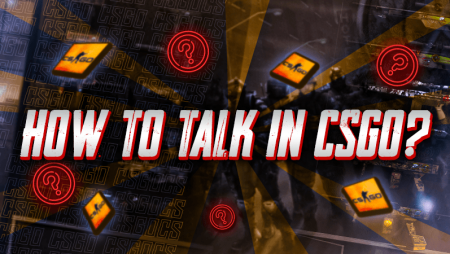 How To Talk In CSGO?