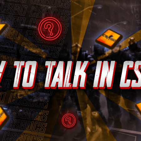 How To Talk In CSGO?
