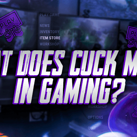 What Does Cuck Mean In Gaming?