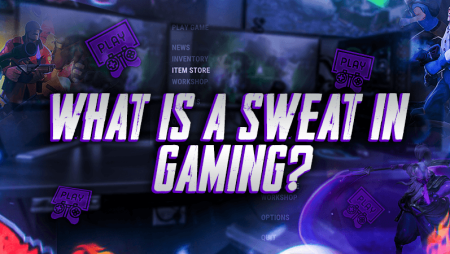 What Is a Sweat In Gaming?