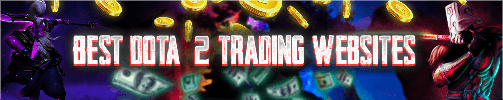 Best Dota 2 Trading Websites