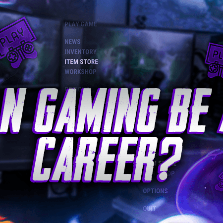 Can Gaming be a Career?