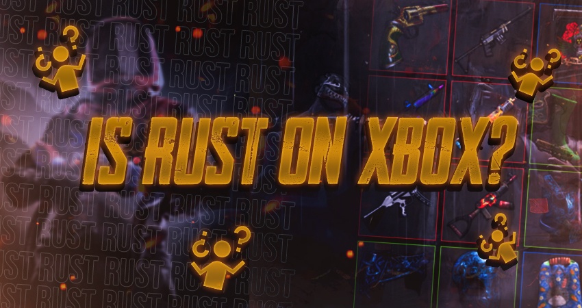 Is Rust On Xbox?