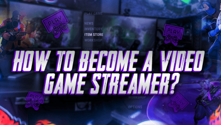 How To Become A Video Game Streamer?
