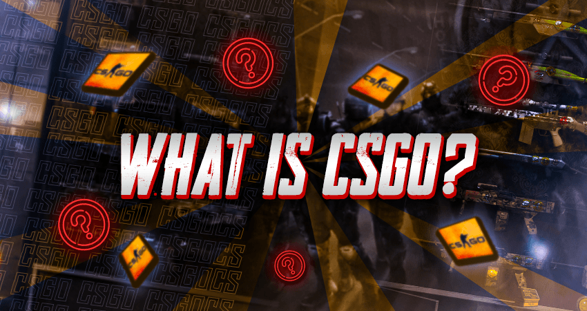 What is CSGO?