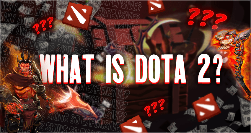 What is Dota 2?