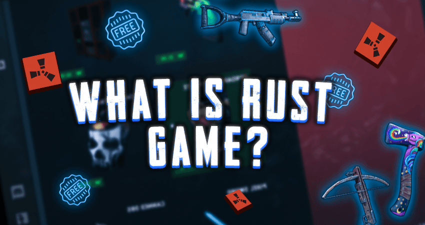 What is Rust Game?