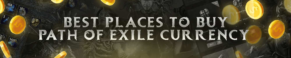 Best Places to Buy Path of Exile Currency