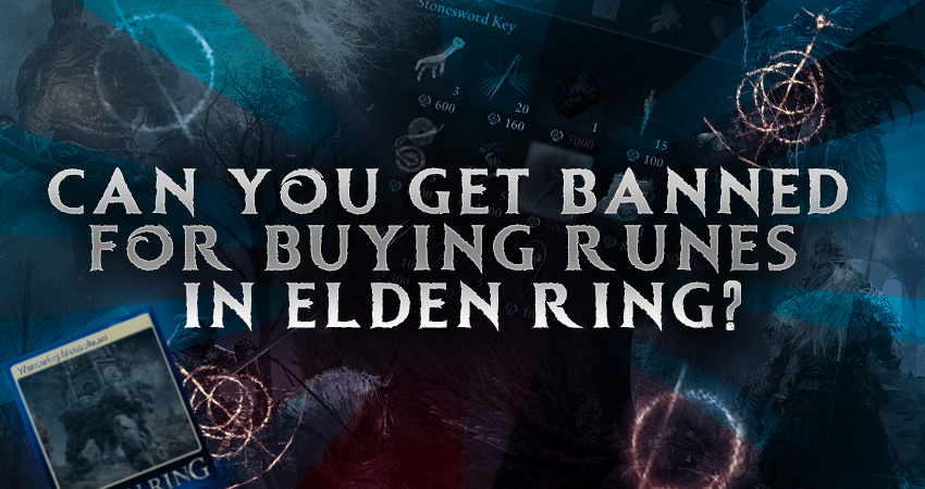 Can You Get Banned for Buying Runes in Elden Ring?