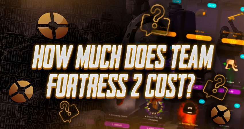 how-much-does-team-fortress-2-cost-farming-less