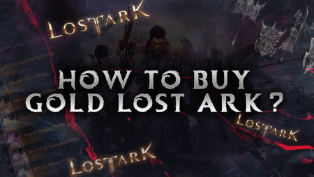 How to Buy Gold Lost Ark?