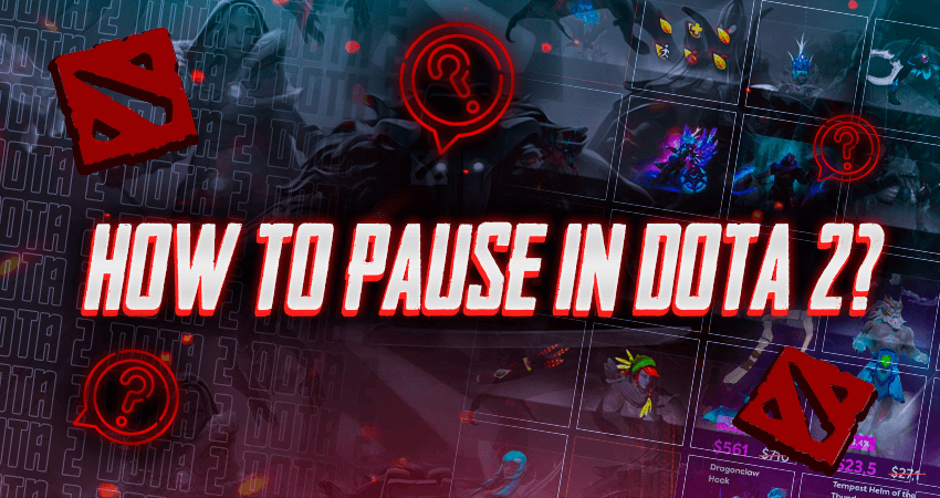 How To Pause In Dota 2?