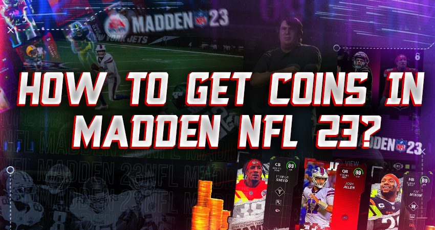 How To Get Coins In Madden NFL 23?