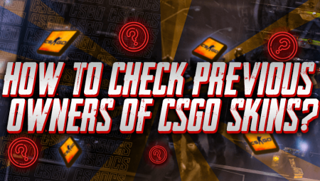 How to Check Previous Owners of CSGO Skins?