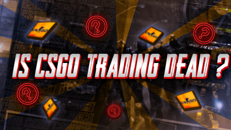 Is CSGO Trading Dead?