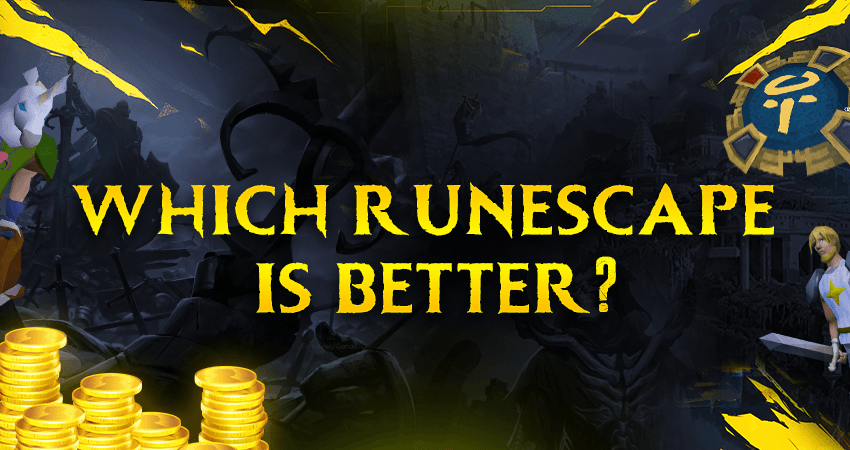 Which RuneScape is Better?