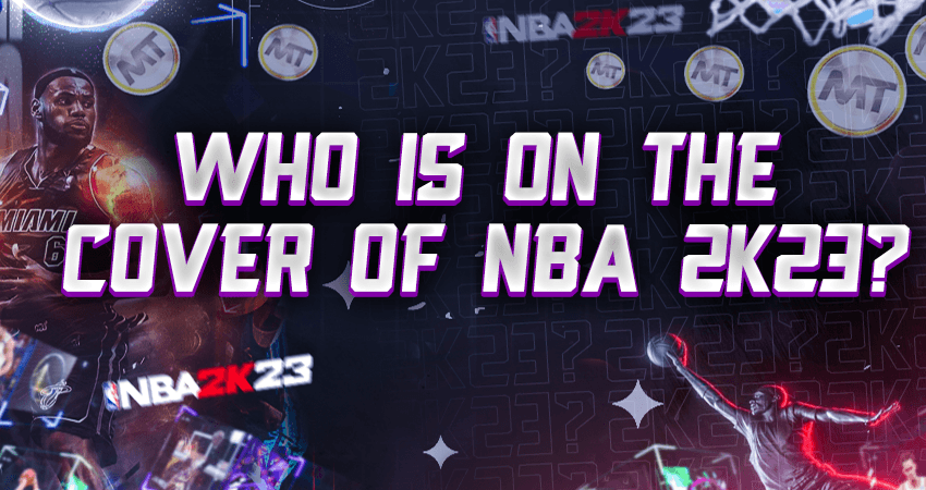 Who is on The Cover of NBA 2k23?