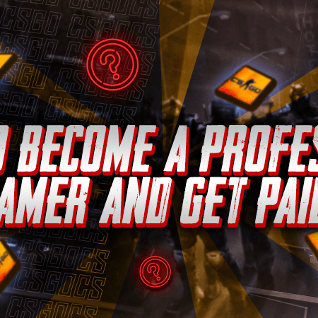 How To Become A Professional Gamer And Get Paid?