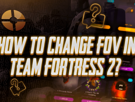 How to Change FOV in Team Fortress 2?