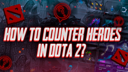 How to Counter Heroes in Dota 2?