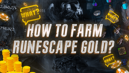 How to Farm RuneScape Gold?