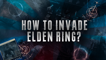 How to Invade Elden Ring?