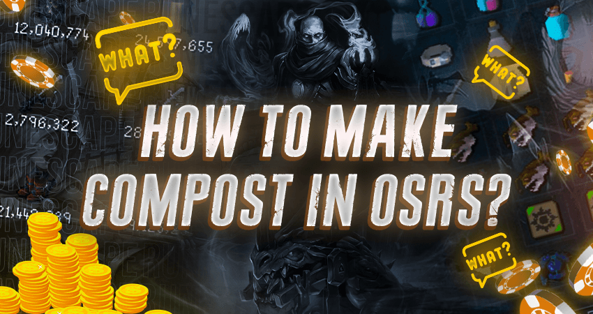 How to Make Compost in OSRS?