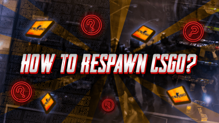 How to Respawn CSGO?