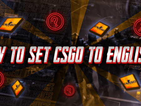 How to Set CSGO to English?