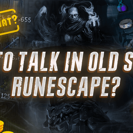 How To Talk In Old School RuneScape?