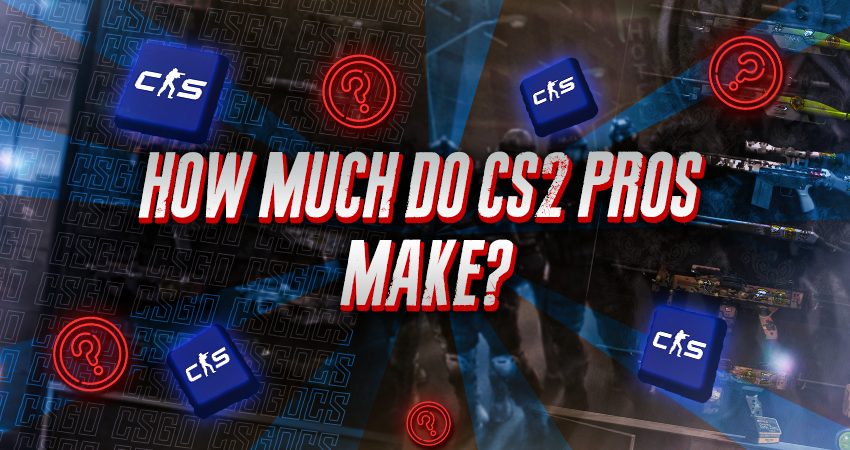 How Much Do CS2 Pros Make?