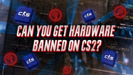 Can You Get Hardware Banned On CS2?
