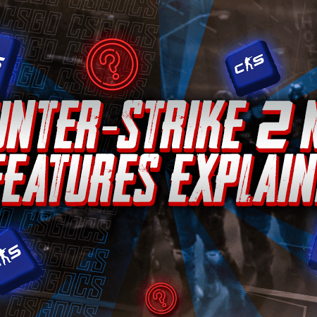 Counter-Strike 2 New Features Explained