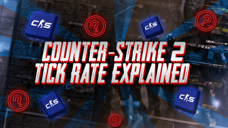 Counter-Strike 2 Tick Rate Explained