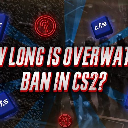 How Long Is Overwatch Ban in CS2?