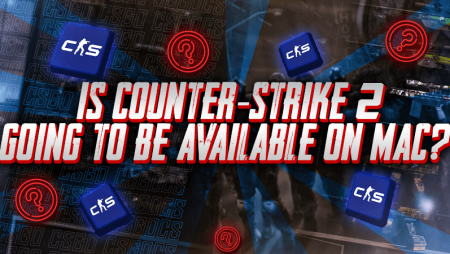 Is Counter-Strike 2 Going to be Available on Mac?