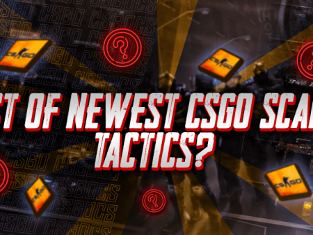 List Of Newest CSGO Scam Tactics