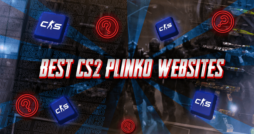 Best CS2 Plinko Websites