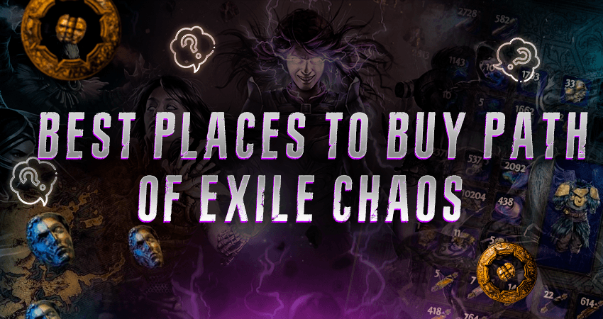 Best Places to Buy Path of Exile Chaos