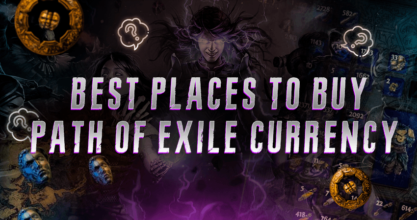 Best Places to Buy Path of Exile Currency