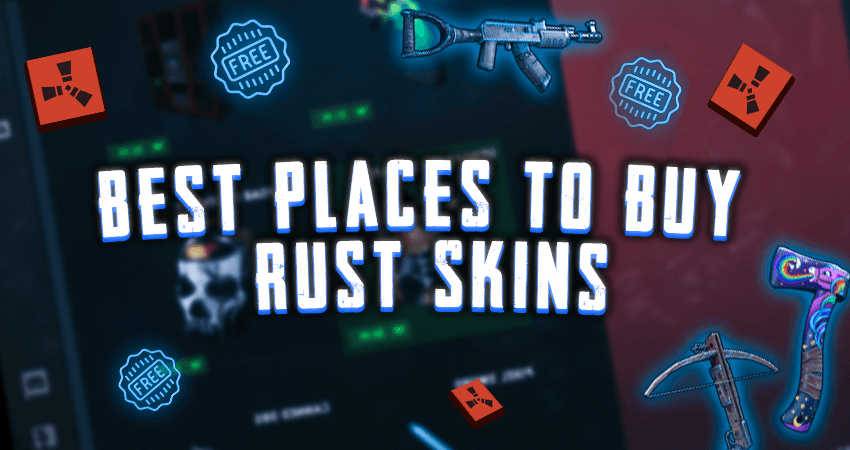 Best Places to Buy Rust Skins